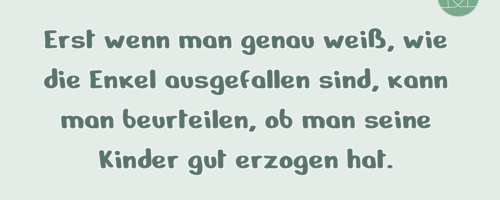 Erst wenn man genau weiß, wie …