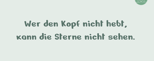 Wer den Kopf nicht hebt, kann …