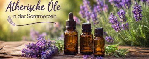 Ätherische Öle in der Sommerzeit